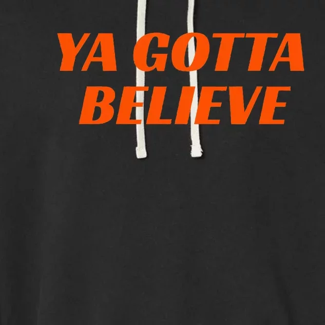 Ya Gotta Believe New York Garment-Dyed Fleece Hoodie