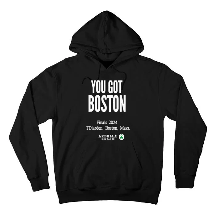 You Got Boston Finals 2024 Tall Hoodie