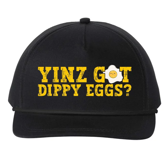 Yinz Got Dippy Eggs Jagoff Pittsburgh Pennsylvania Yinzer Snapback Five-Panel Rope Hat