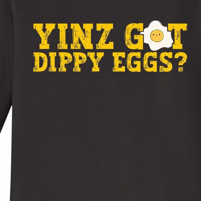 Yinz Got Dippy Eggs Jagoff Pittsburgh Pennsylvania Yinzer Baby Long Sleeve Bodysuit