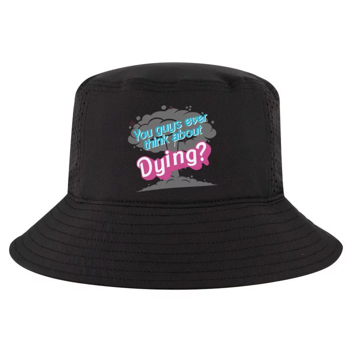 You Guys Ever Think About Dying In Pink Cool Comfort Performance Bucket Hat