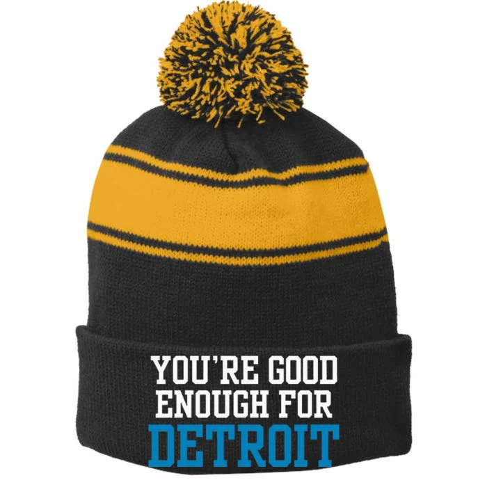 You’Re Good For Detroit Enough Stripe Pom Pom Beanie