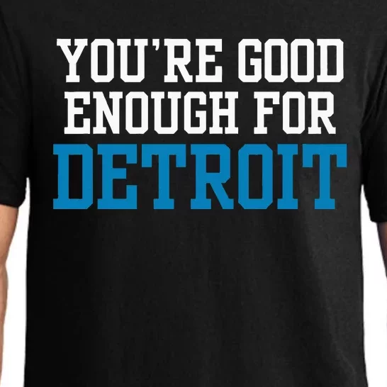 You’Re Good For Detroit Enough Pajama Set