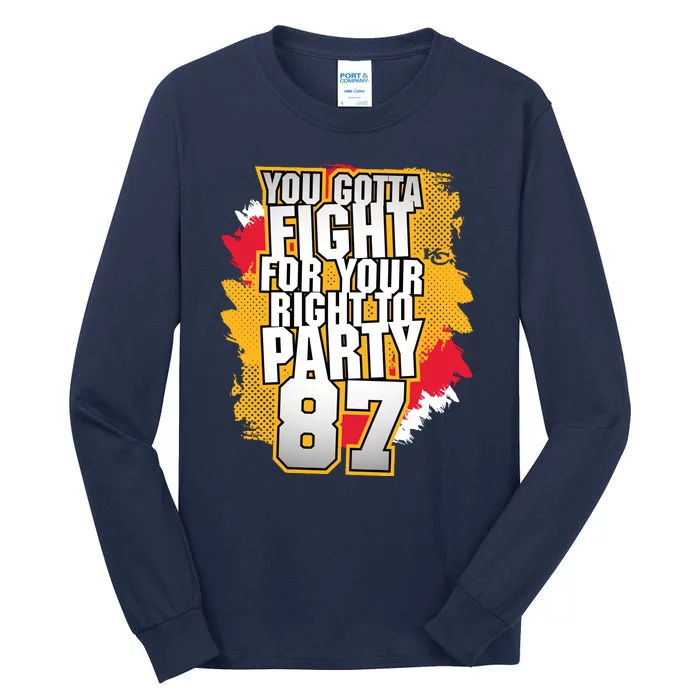 You Gotta Fight For Your Right To Party Kansas 87 Tall Long Sleeve T-Shirt