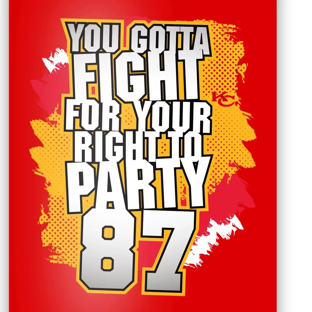 You Gotta Fight For Your Right To Party Kansas 87 Poster