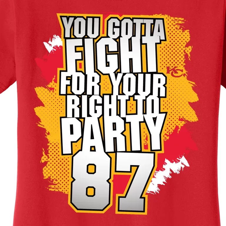 You Gotta Fight For Your Right To Party Kansas 87 Women's T-Shirt