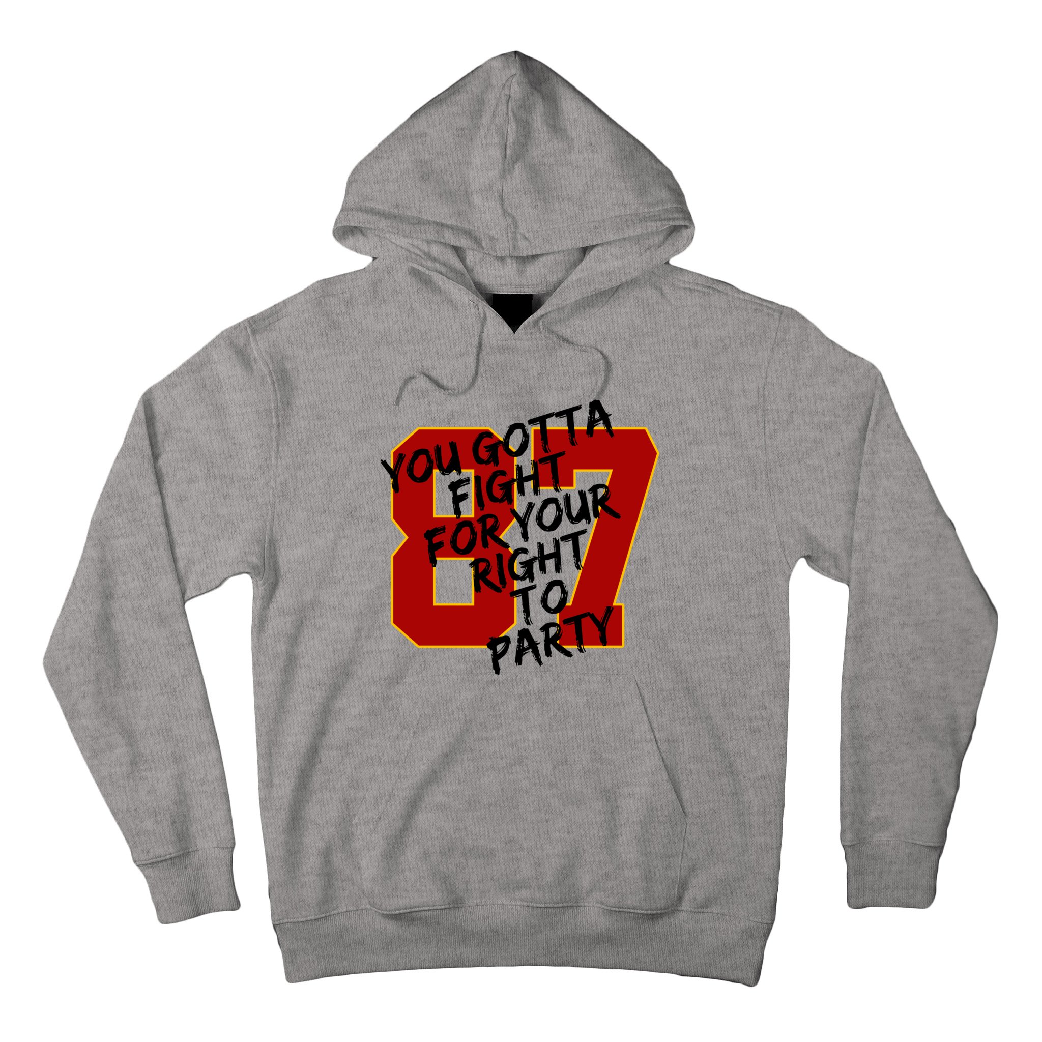 Travis Kelce 87 you gotta fight for your right to party shirt, hoodie,  sweater and v-neck t-shirt