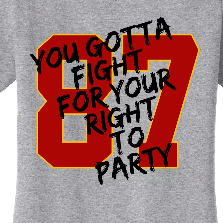 You Gotta Fight For Your Right To Party Kansas 87 Women's T-Shirt