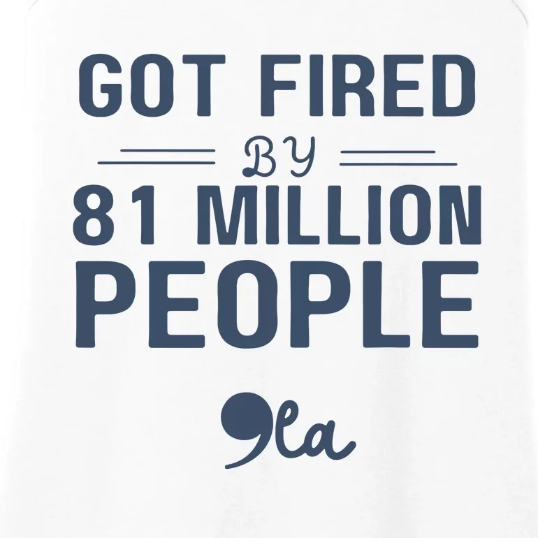 You Got Fired By 81 Million People Kamala Ladies Essential Tank