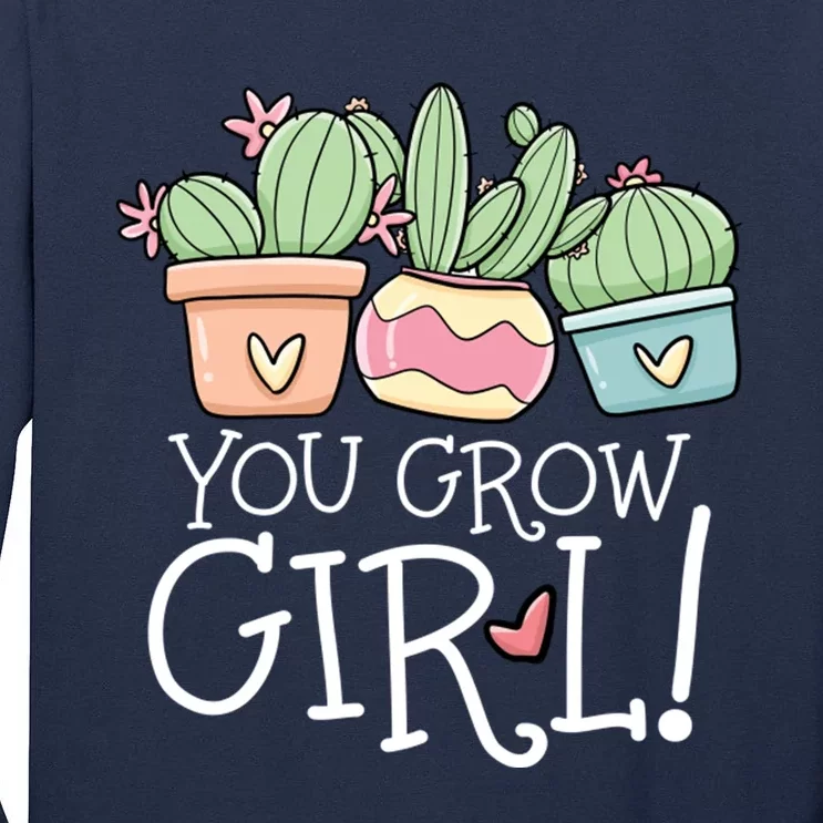 You Grow Girl Succulent Tall Long Sleeve T-Shirt