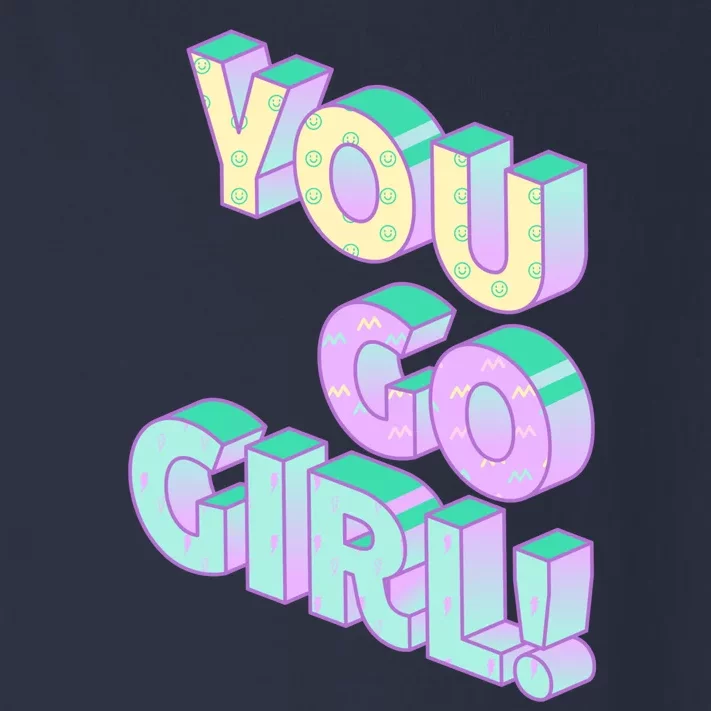 You Go Girl Smiley Retro Toddler Long Sleeve Shirt