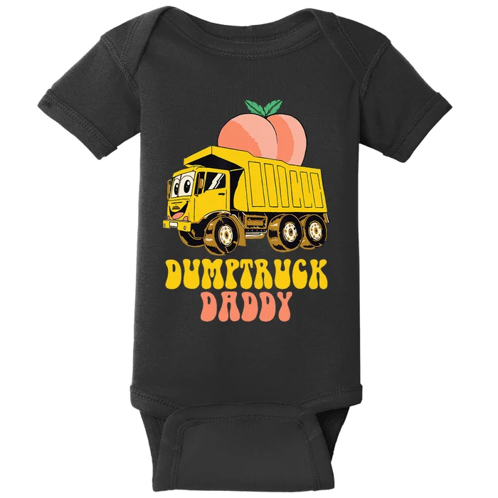 You Gotta Get Funny Dump Truck Driver Trucking Dad Baby Bodysuit