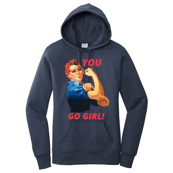 You Go Great Gift Empowering Cute Gift Women's Pullover Hoodie