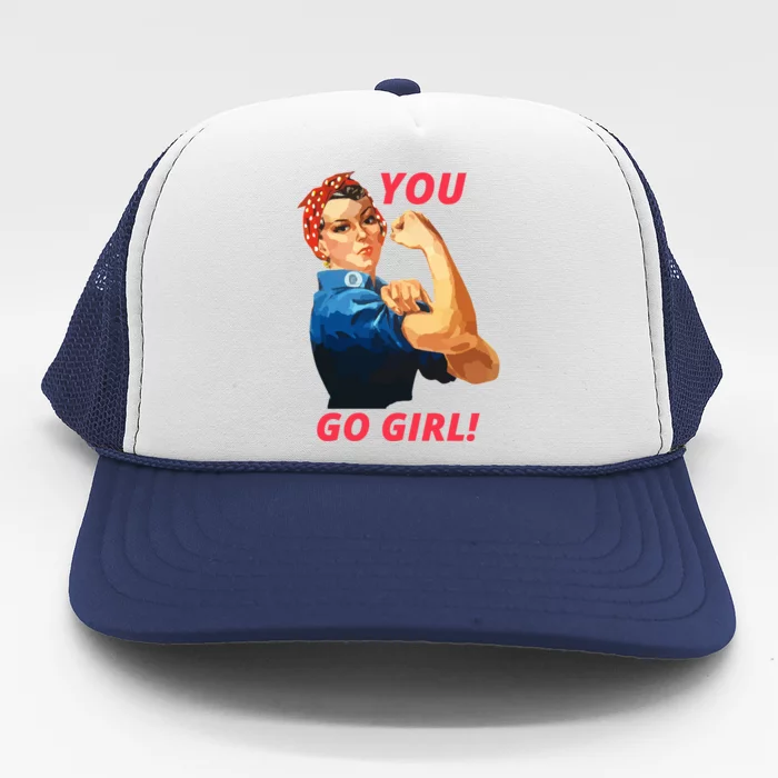 You Go Great Gift Empowering Cute Gift Trucker Hat