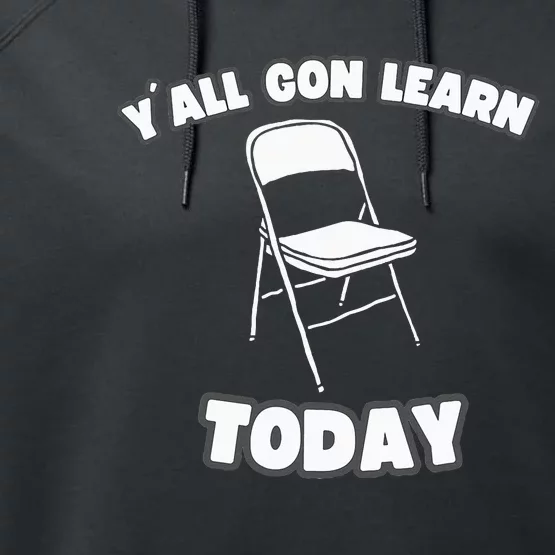 YAll Gon Learn Today Folding Chair Alabama River Performance Fleece Hoodie