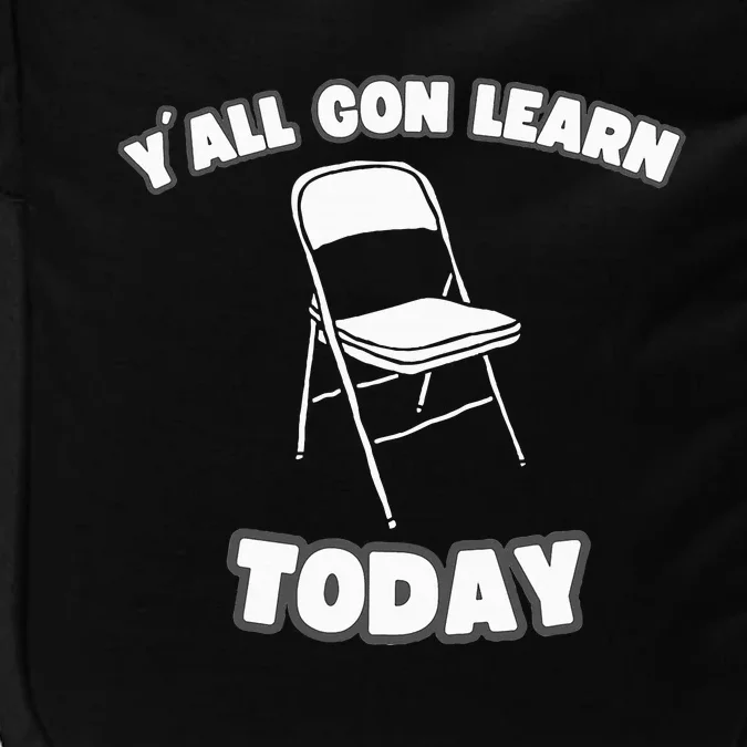 YAll Gon Learn Today Folding Chair Alabama River Impact Tech Backpack