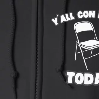 YAll Gon Learn Today Folding Chair Alabama River Full Zip Hoodie