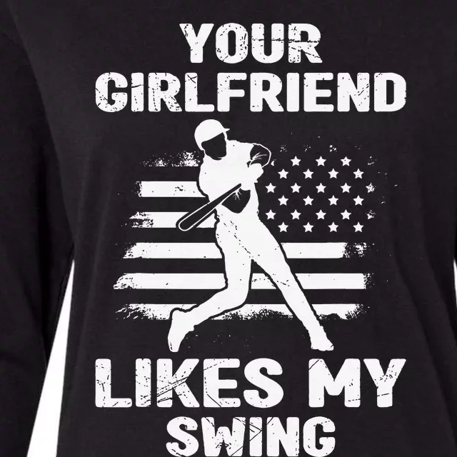 Your Girlfriend Likes My Swing Funny Baseball Womens Cotton Relaxed Long Sleeve T-Shirt