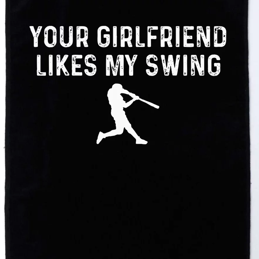 Your Girlfriend Likes My Swing Funny Baseball Platinum Collection Golf Towel