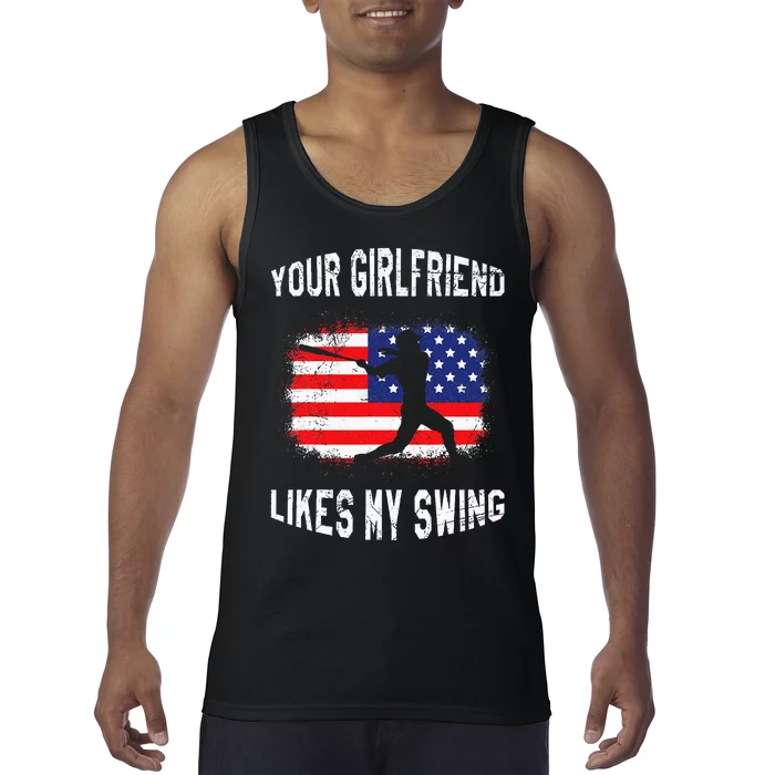 Your Girlfriend Likes My Swing Funny Baseball Tank Top