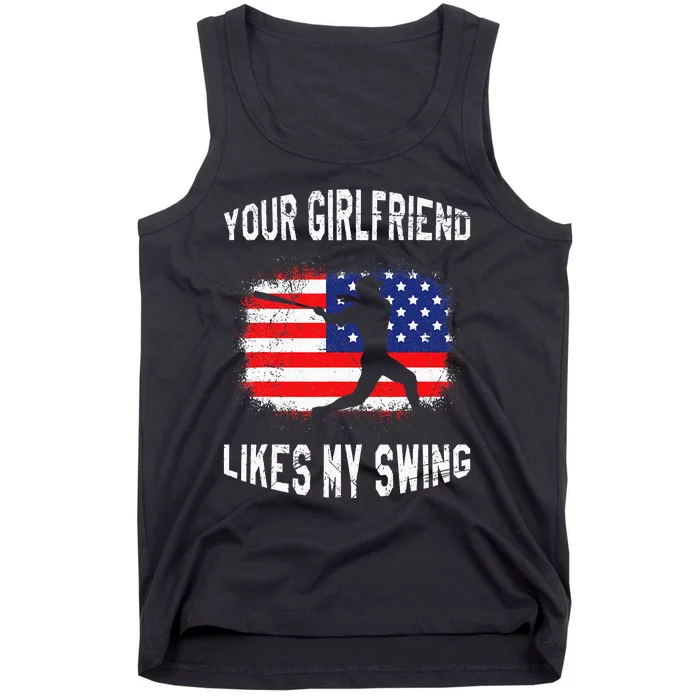 Your Girlfriend Likes My Swing Funny Baseball Tank Top