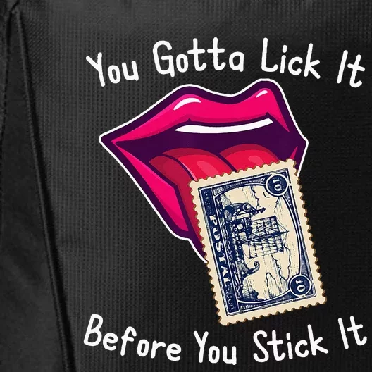 You Gotta Lick It Before You Stick It Funny Adult Joke City Backpack