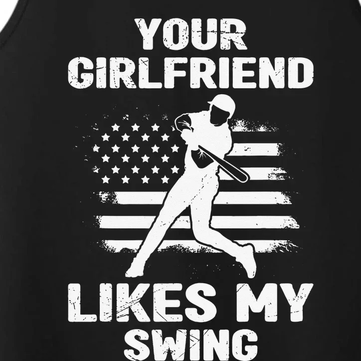 Your Girlfriend Likes My Swing Funny Baseball Performance Tank