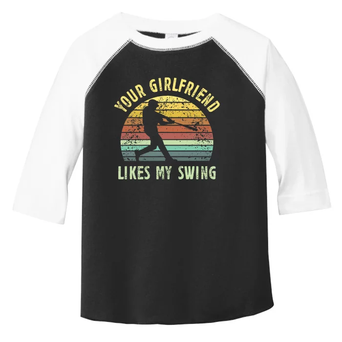 Your Girlfriend Likes My Swing Baseball Lover Funny Vintage Toddler Fine Jersey T-Shirt