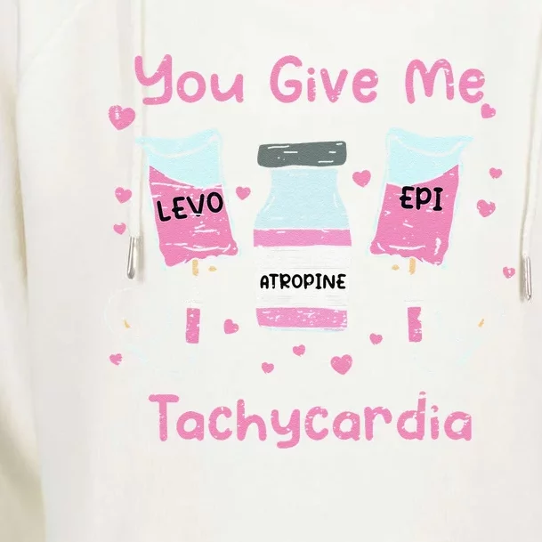 You Give Me Tachycardia ICU Nurse Life Valentines Day Womens Funnel Neck Pullover Hood