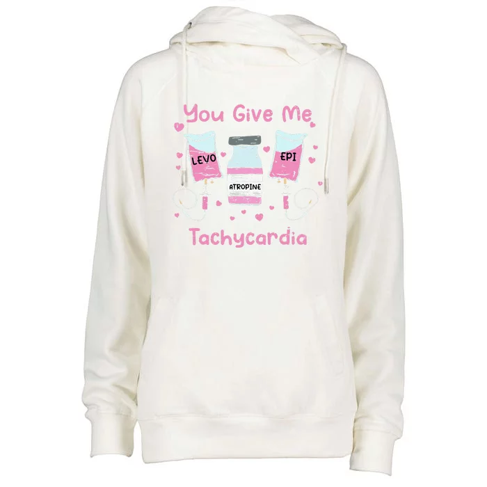 You Give Me Tachycardia ICU Nurse Life Valentines Day Womens Funnel Neck Pullover Hood