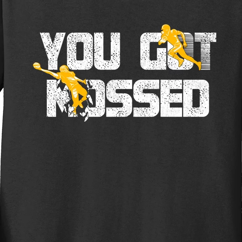 You Got Mossed Great Hoodie American Football Lovers Kids Long Sleeve Shirt