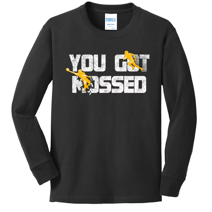 You Got Mossed Great Hoodie American Football Lovers Kids Long Sleeve Shirt