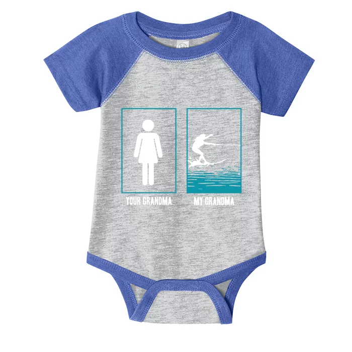 Your Grandma My Grandma Beachsports Water Skiing Funny Gift Infant Baby Jersey Bodysuit