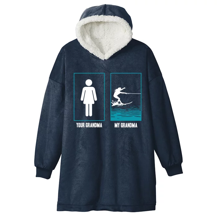 Your Grandma My Grandma Beachsports Water Skiing Funny Gift Hooded Wearable Blanket