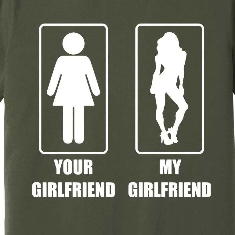 Your Girlfriend My Girlfriend Premium T-Shirt