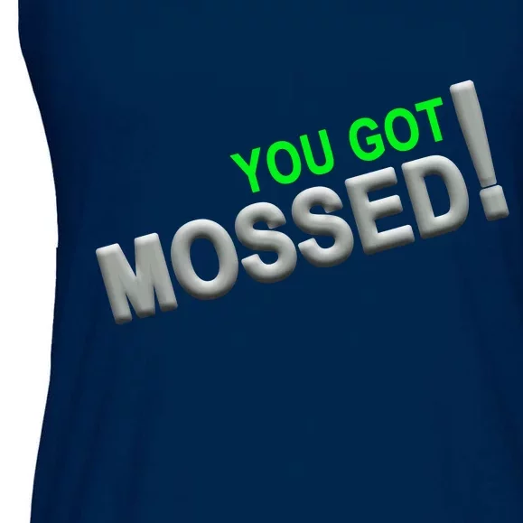 You Got Mossed! Ladies Essential Flowy Tank