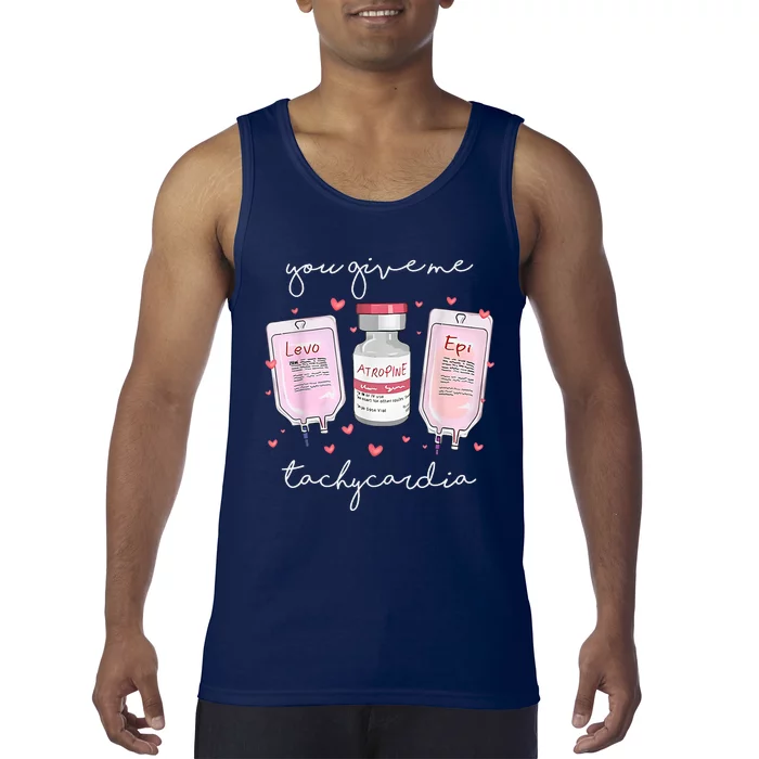 You Give Me Tachycardia Valentines Day Nurse Tank Top