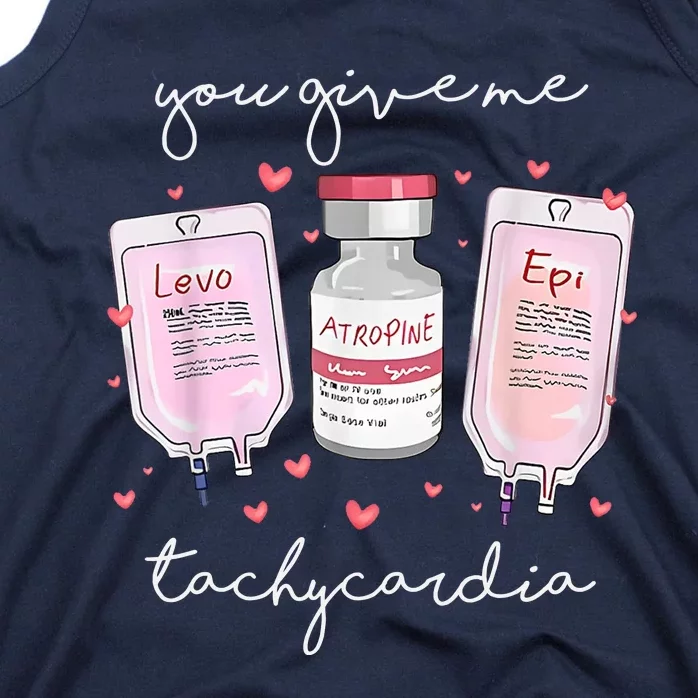 You Give Me Tachycardia Valentines Day Nurse Tank Top