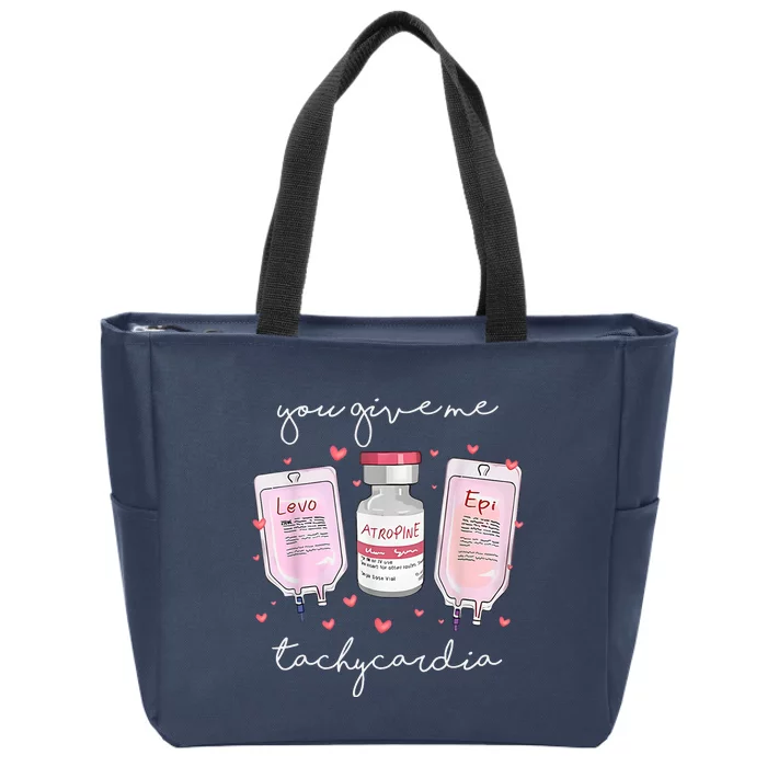 You Give Me Tachycardia Valentines Day Nurse Zip Tote Bag