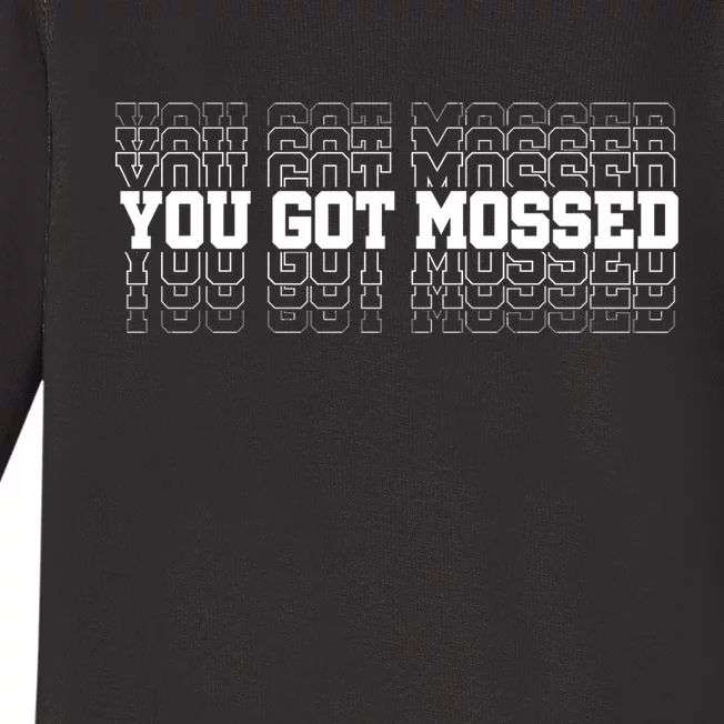 You Got Mossed Baby Long Sleeve Bodysuit