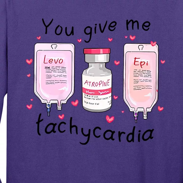 You Give Me Tachycardia Funny ICU Nurse Life Valentines Day Long Sleeve Shirt