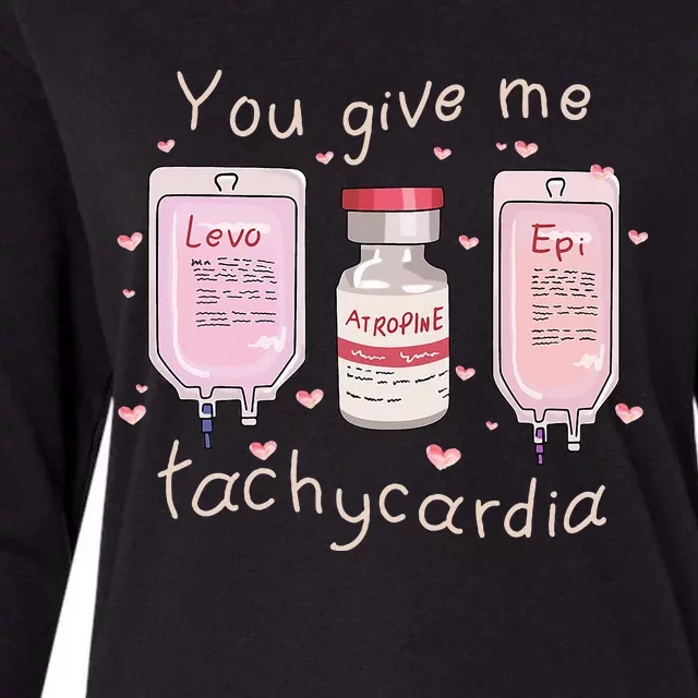 You Give Me Tachycardia ICU Nurse Life Valentines Day Womens Cotton Relaxed Long Sleeve T-Shirt