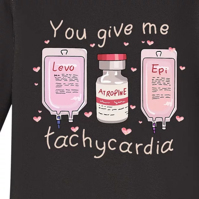 You Give Me Tachycardia ICU Nurse Life Valentines Day Baby Long Sleeve Bodysuit