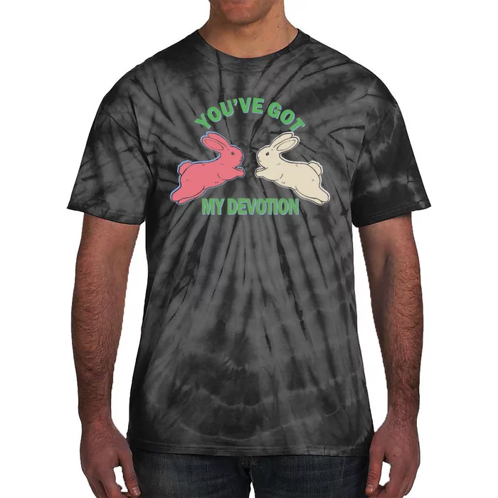 You've Got My Devotion Rabbit Cute Trending Gift Idea Tie-Dye T-Shirt