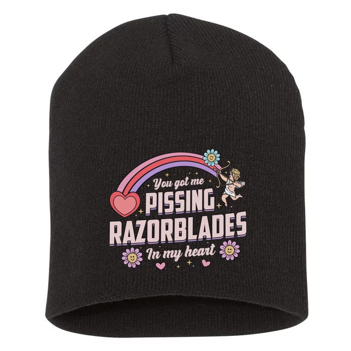 You Got Me Pissing Razorblades In My Heart Short Acrylic Beanie