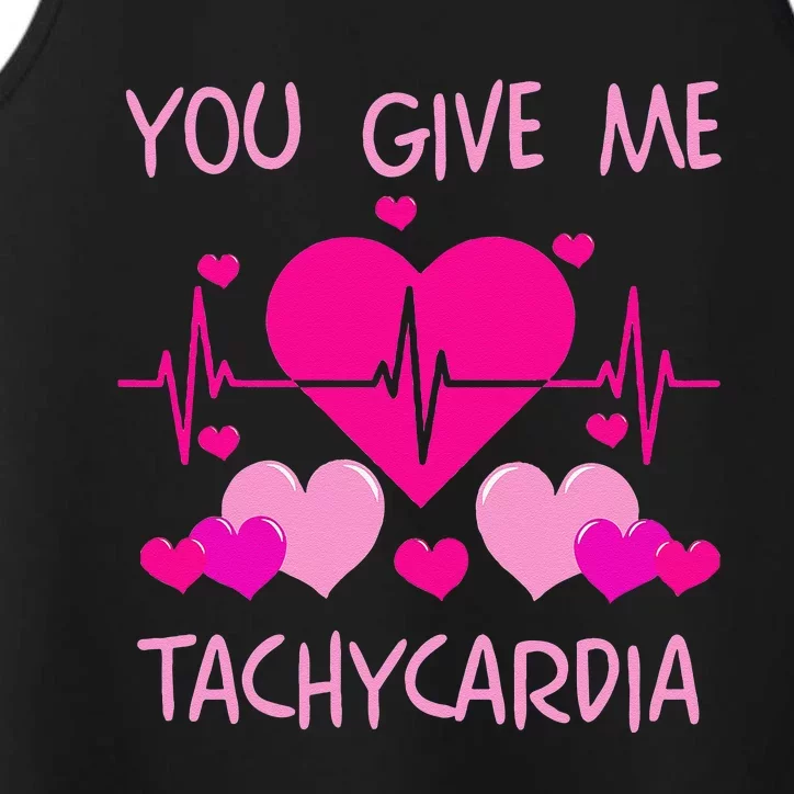 You Give Me Tachycardia Cute ICU Nurse Life Valentines Performance Tank