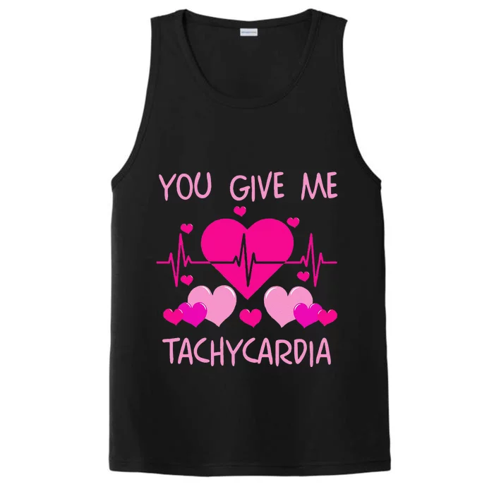 You Give Me Tachycardia Cute ICU Nurse Life Valentines Performance Tank