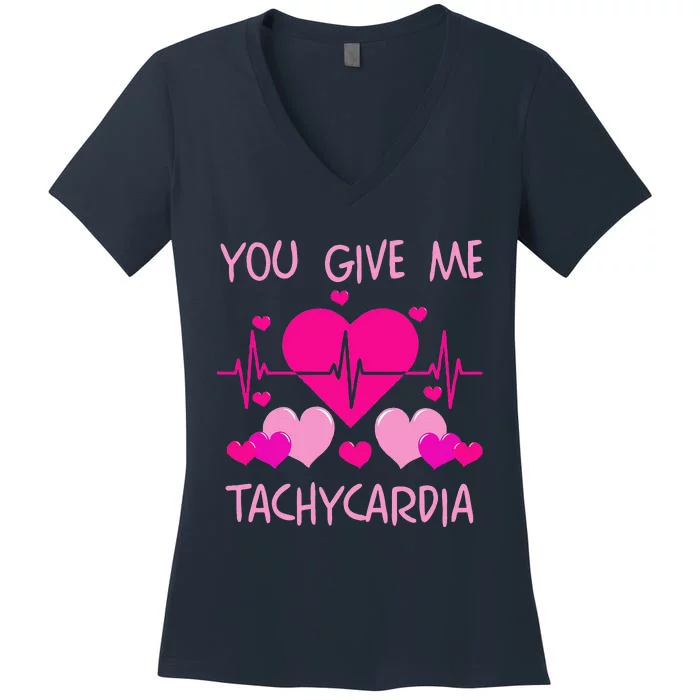 You Give Me Tachycardia Cute ICU Nurse Life Valentines Women's V-Neck T-Shirt