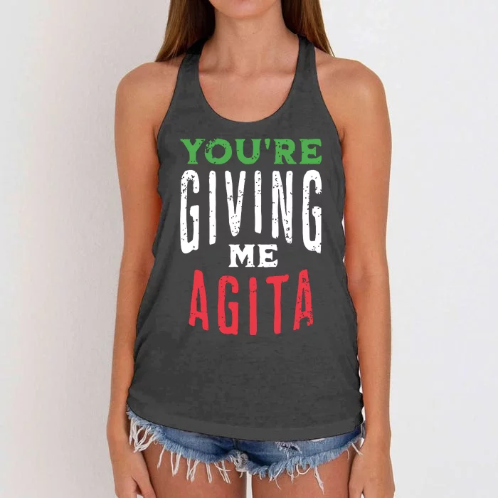 Youre Giving Me Agita Funny Italian Saying Quote Women's Knotted Racerback Tank