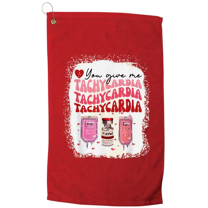 You Give Me Tachycardia ICU Nurse Life Valentines Day Platinum Collection Golf Towel